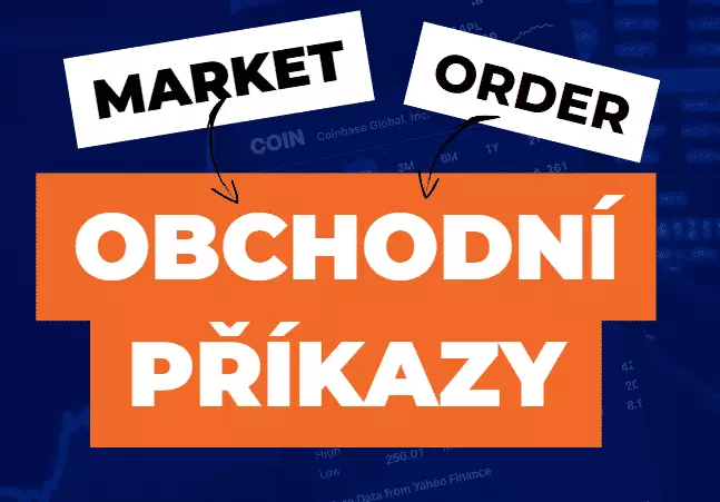Obchodní příkazy v aplikacích brokerů