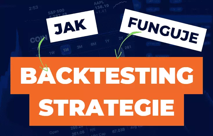 Backtesting strategií na forexu: Jak postupavat?