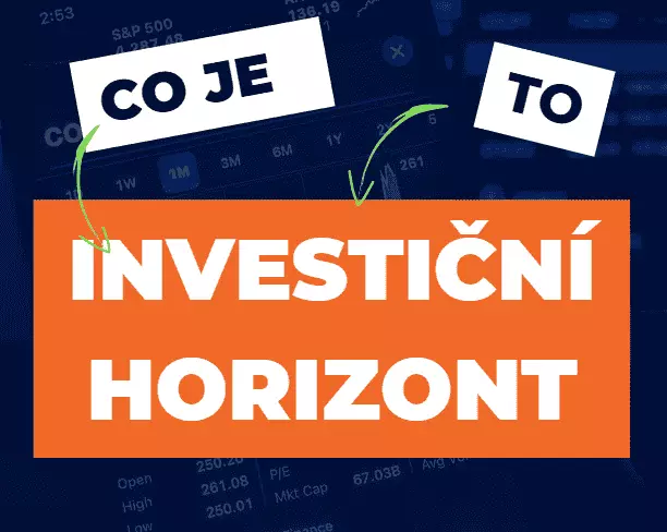 Co je investiční horizont a jaký zvolit?