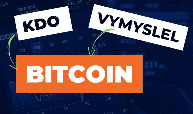 Kde se vzal Bitcoin a kdo ho vynalezl?