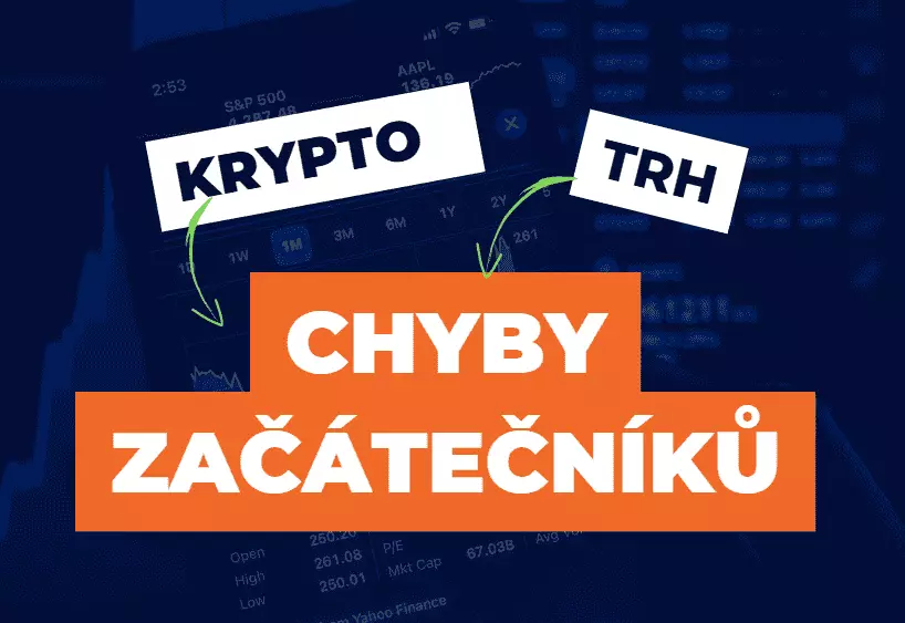 Největší chyby začátečníků při investování do Bitcoinu a kryptoměn
