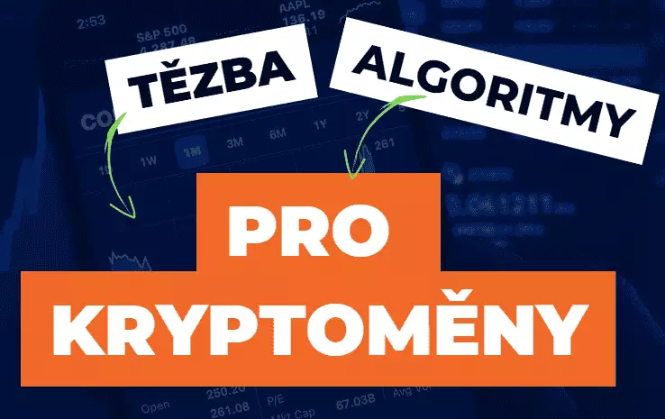 Algoritmy pro těžbu kryptoměn: Jak těžit kryptoměny?