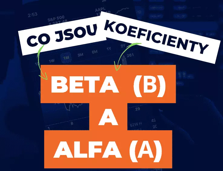 Co nám říkají koeficienty Alfa a Beta u akcie?