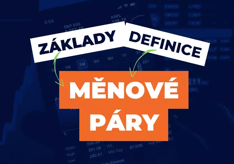 Jak fungují Měnové páry na Forexu?
