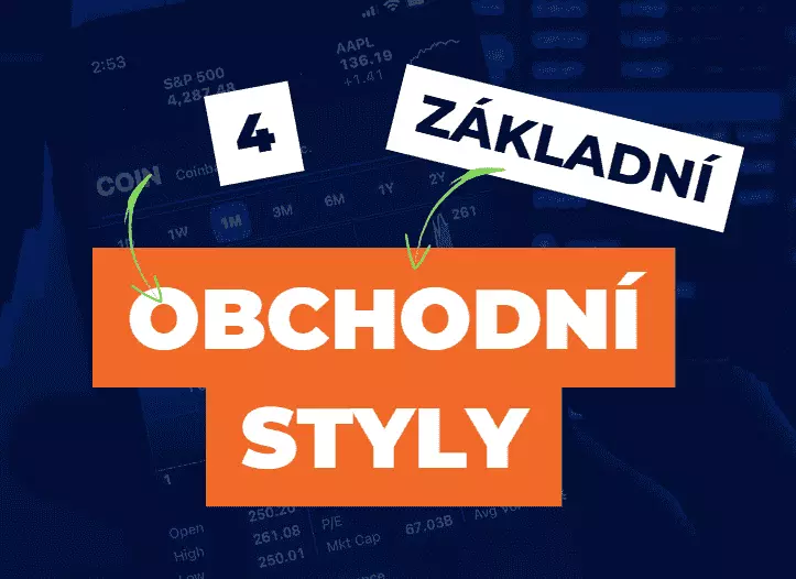 4 základní obchodní styly v tradingu a jejich specifika