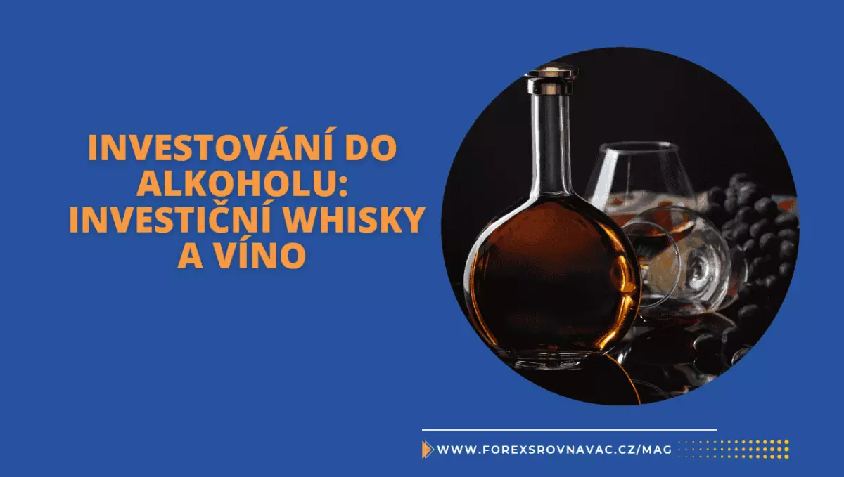 Investování do alkoholu: Investiční whisky a víno
