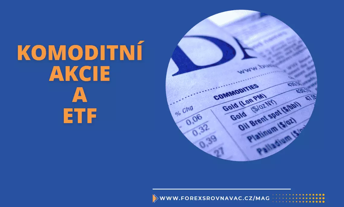 Komoditní akcie a ETF