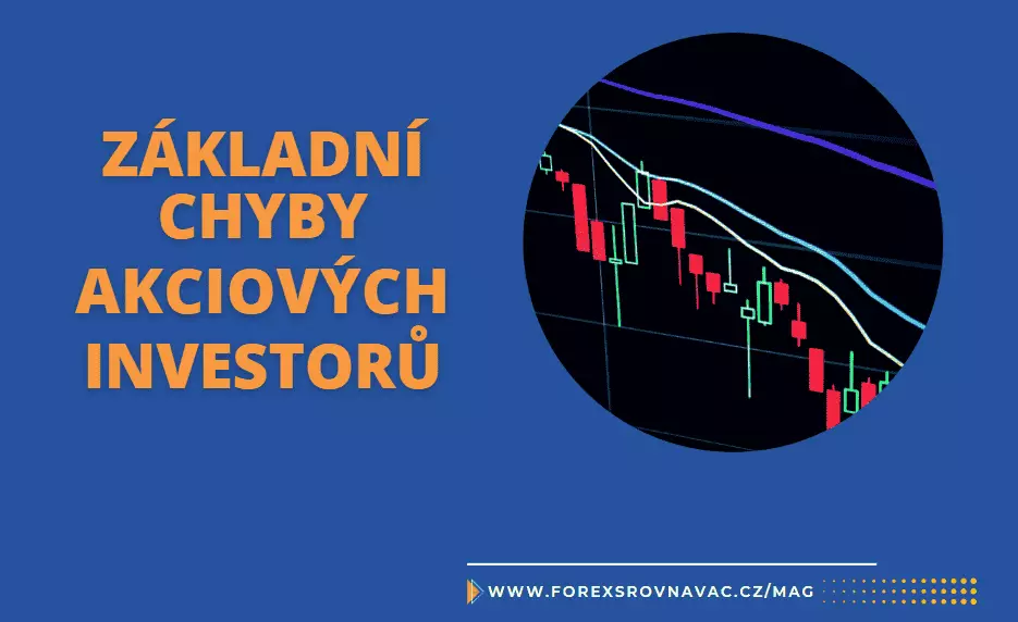 5 Nejčastějších chyb začínajících akciových investorů