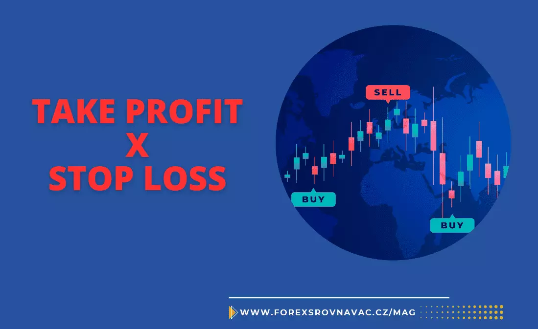 Take Profit a Stop Loss