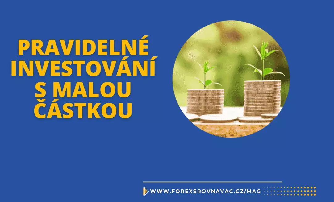 Pravidelně investovat lze začít i s málo penězi