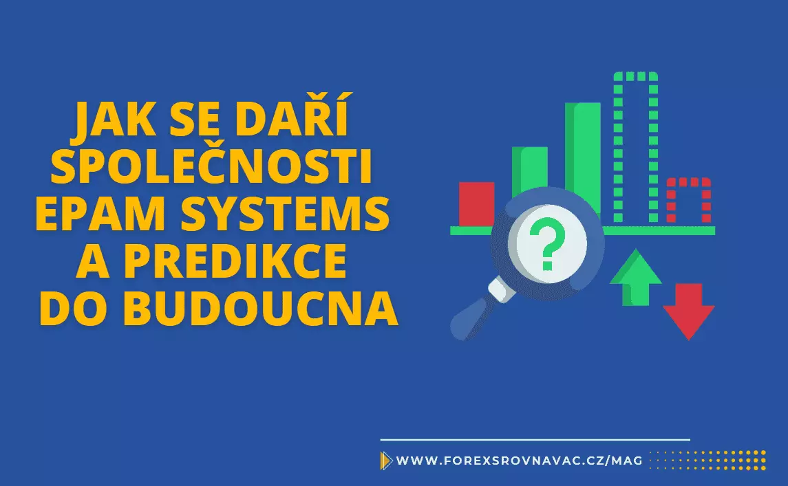 Jak se daří společnosti EPAM systems a predikce do budoucna