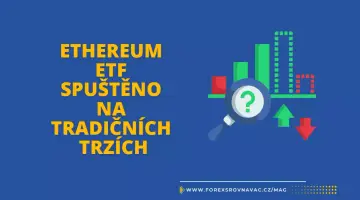 Ethereum ETF spuštěno na tradičních trzích