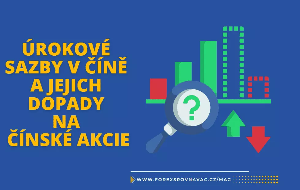 Úrokové sazby v Číně a jejich dopady na čínské akcie