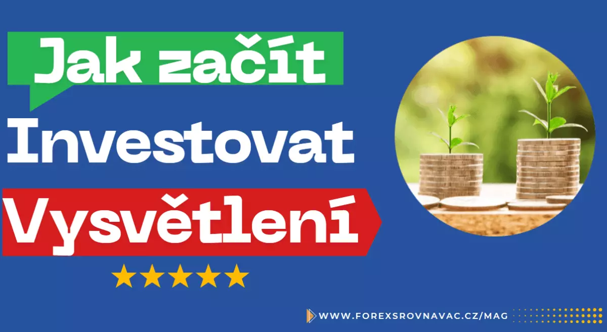 Jak začít investovat: Podrobné vysvělení