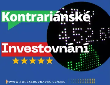 Kontrariánské investování – strategie úspěšných