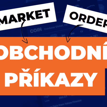 Obchodní příkazy v aplikacích brokerů