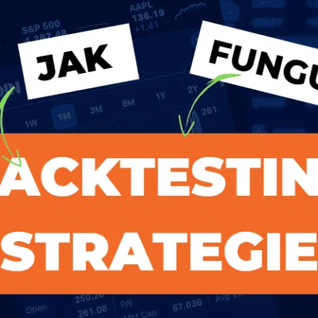 Backtesting strategií na forexu: Jak postupavat?
