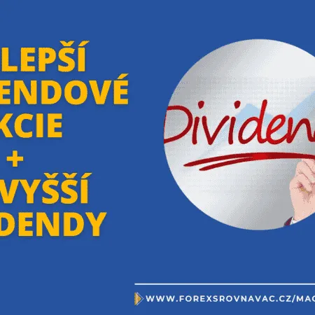 Nejlepší dividendové akcie + nejvyšší dividendy v roce 2025
