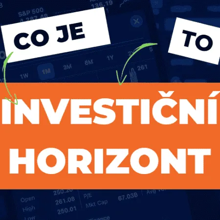 Co je investiční horizont a jaký zvolit?