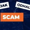 Co je to SCAM: Jak se mu vyhnout a odhalit ho?
