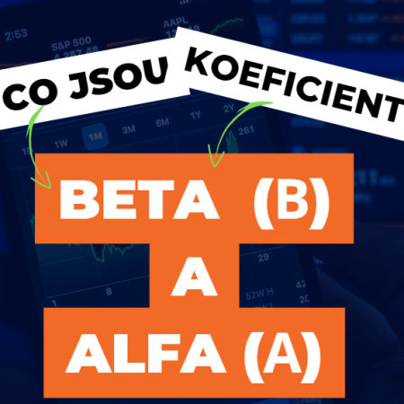 Co nám říkají koeficienty Alfa a Beta u akcie?