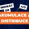 Indikátor A/D – Akumulace a distribuce