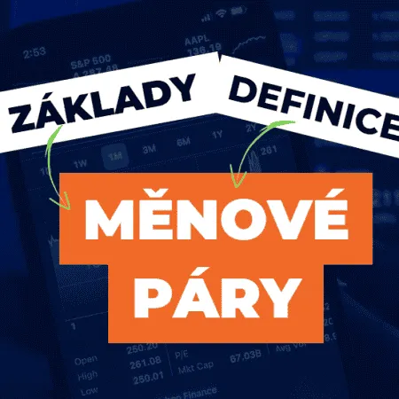 Jak fungují Měnové páry na Forexu?
