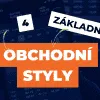 4 základní obchodní styly v tradingu a jejich specifika