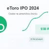 Akcie společnosti eToro – blíží se monstrózní IPO s valuací 5 miliard dolarů?