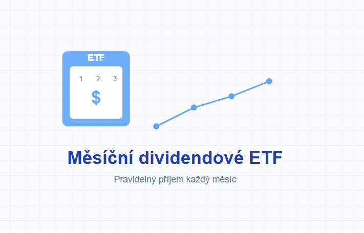 ETF, která vyplácí dividendu každý měsíc