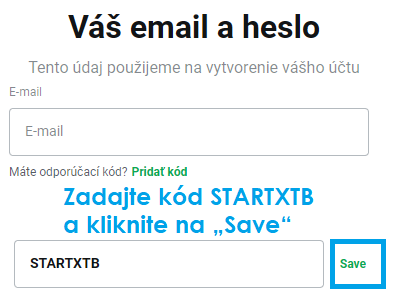 Návod na zadanie kódu STARTXTB pri registrácii u XTB Kde zadať odporúčací kód XTB registrácia krok 2